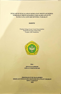 Image of Pengaruh Pengalaman ikerja dan Motivasi Kerja Terhadap Prestasi Kerja Pada Karyawan PT. Ramayana Lestari Sentosa Tarakan
