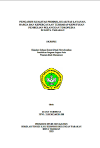 Image of PENGARUH KUALITAS PRODUK, KUALITAS LAYANAN, HARGA DAN KEPERCAYAAN TERHADAP KEPUTUSAN
PEMBELIAN PELANGGAN TOKOPEDIA DI KOTA TARAKAN