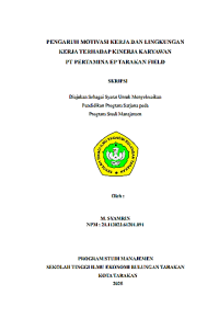 Image of PENGARUH MOTIVASI KERJA DAN LINGKUNGAN KERJA TERHADAP KINERJA KARYAWAN PT PERTAMINA EP TARAKAN FIELD