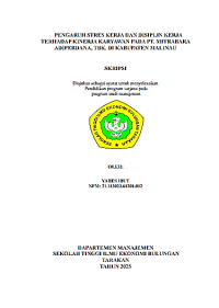 Image of PENGARUH STRES KERJA DAN DISIPLIN KERJA TERHADAP KINERJA KARYAWAN PADA PT. MITRABARA
ADIPERDANA, TBK. DI KABUPATEN MALINAU