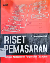 Image of RISET PEMASARAN; Teori dan Aplikasi Untuk Pengambilan Keputusan; Cetakan Pertama